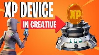 XP & LEVEL DEVICE In Fortnite Creative!
