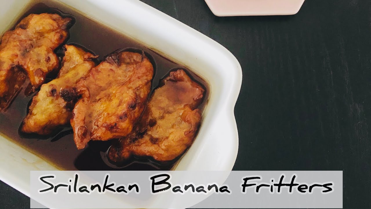 Sri Lankan Banana Fritters YouTube