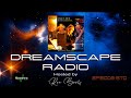 DREAMSCAPE RADIO hosted by Ron Boots: EPISODE 670 - Featuring Gert Blokzijl, Spiral Dreams and more