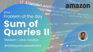 Sum of Query II | GeekforGeeks | Problem of the day