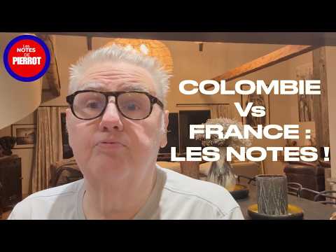 Colombie-France : les notes des Bleus