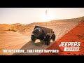 The best Desert Drive ...that never happened | Jeepers Dubai |  October 30th 2020