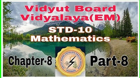 1033.Std-10,Mathematics,Chapter-8,Part-8 |  Vidyut Board Vidyalaya | BHAGYESH THAKKAR