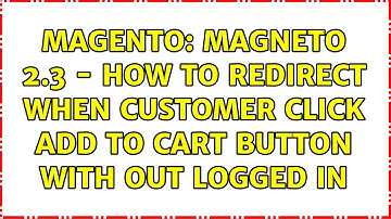 Magento: Magneto 2.3 - How to redirect when customer click add to cart button with out logged in