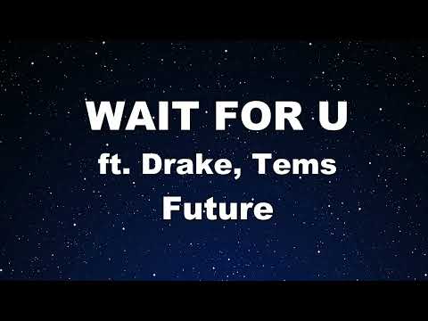 Future - WAIT FOR U (feat. Drake & Tems) - Instrumental