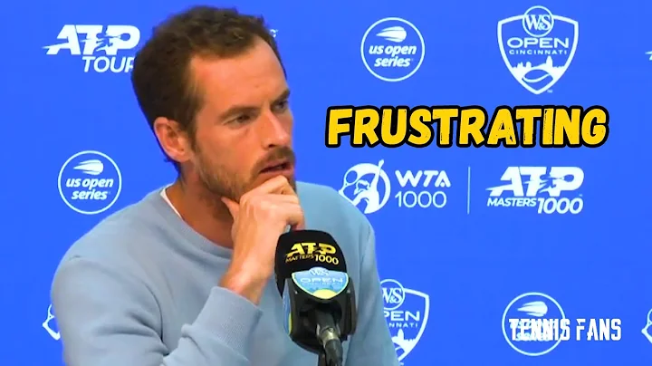 Andy Murray "The things that were frustrating for ...