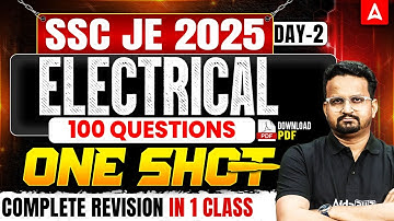 SSC JE 2025 Electrical | 100 Most Important Questions | One Shot Revision Class | #2 | Ashish Sir