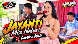 Download lagu JAYANTI (versi bajidor) - MISS NALURI X YUDISTIRA MUSIK 