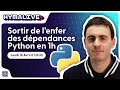 Hymalive   sortir de lenfer des dpendances python en 1h