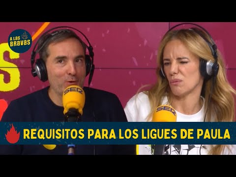 Los REQUISITOS para los LIGUES de Paula Vázquez