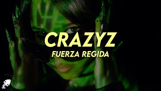 Fuerza Regida - CRAZYZ (Letra\/Lyrics)