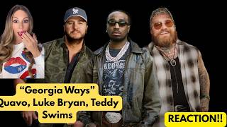 *FIRST TIME HEARING* GEORGIA WAYS | Quavo, Luke Bryan & Teddy Swims (REACTION) Hip Hop meets Country