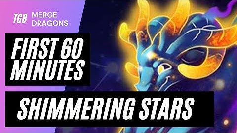 Merge Dragons Shimmering Stars Event First 60 Minutes ☆☆☆
