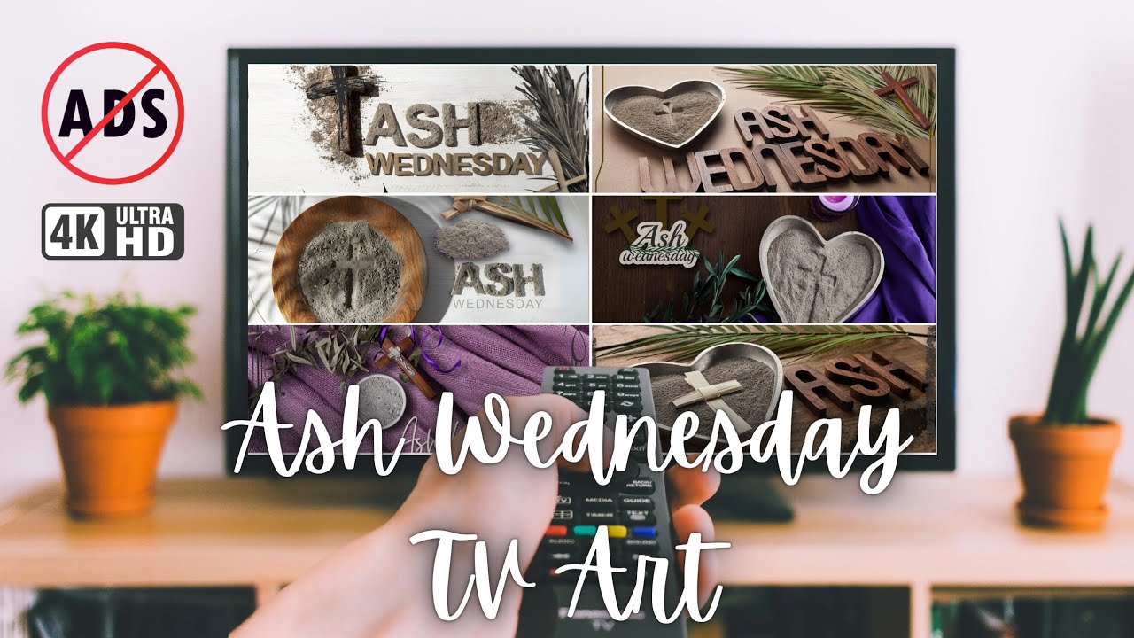 🙏 ULTIMATE Ash Wednesday 4K Prayer Reflection | Lenten Journey Free. TV Frame Art Background