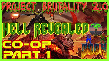 DOOM CO-OP ☣️ Hell Revealed (Project Brutality) 🌡️part 1🌡️