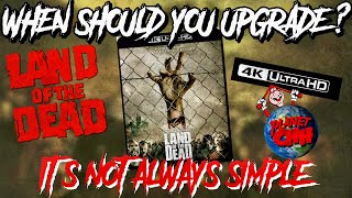 WHEN Should you Upgrade to 4k | Land of the Dead Scream Factory 4k Release