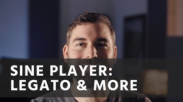 The SINE Player: Episode 6 - Legato and Detail Controls