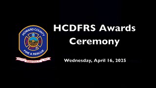 Howard County Department of Fire and Rescue Awards Ceremony 2025