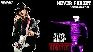 Daron Malakian and Scars On Broadway - Never Forget (Legendado PT-BR)