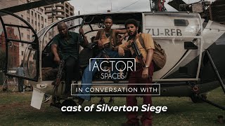 Actor Spaces | In Conversation with the cast of Silverton Siege | Thabo Rametsi and Stephan Erusmas