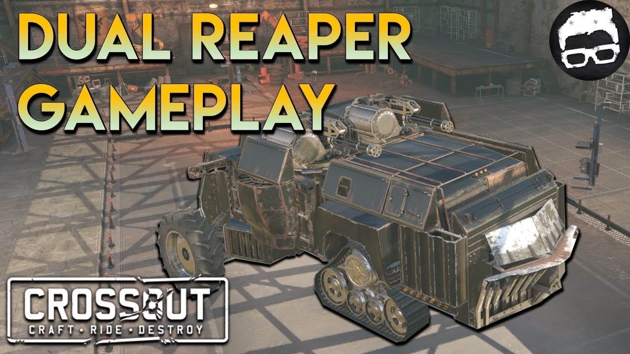 Crossout  -- The Git Gud Episode (Dual Reaper Gameplay) #69