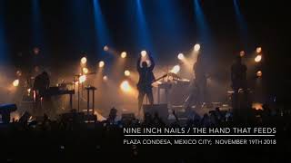 Nine Inch Nails / The Hand That Feeds At El Plaza Condesa; Mexico City