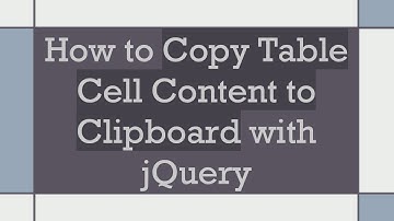 How to Copy Table Cell Content to Clipboard with jQuery
