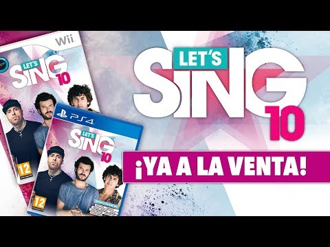 Let's Sing 10 - PS4 & Wii ¡Ya a la venta!