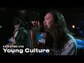 Young Culture on Audiotree Live (Full Session)