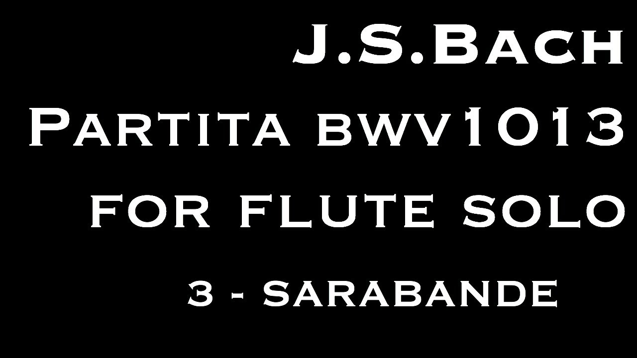 J.S. Bach Partita in A minor BWV 1013 Victor Somma flute YouTube
