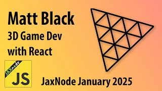 JaxNode: 3D Game Dev Jan 2025