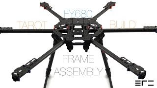 Tarot FY680 Build - Frame Assembly - eRC