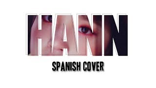 HANN (한) Alone - (G)I-DLE (cover en español) 