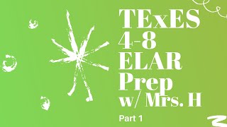 TExES ELAR 4-8 Review Part 1