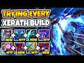 2 HOURS OF EVERY POSSIBLE XERATH BUILD! WHICH ONE IS THE BEST?? - League of Legends