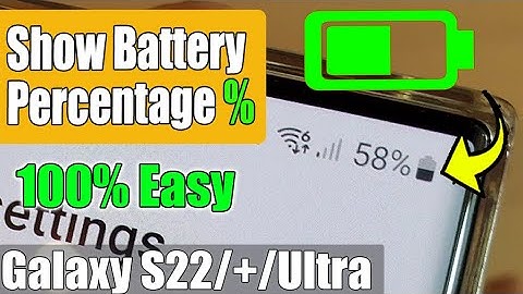 Galaxy S22/S22+/Ultra: How to Show Battery Percentage % On the Status Bar