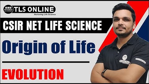 Origin of life I Evolution | Unit- 11 I CSIR NET LIFE SCIENCES |  Ashutosh Tiwari I