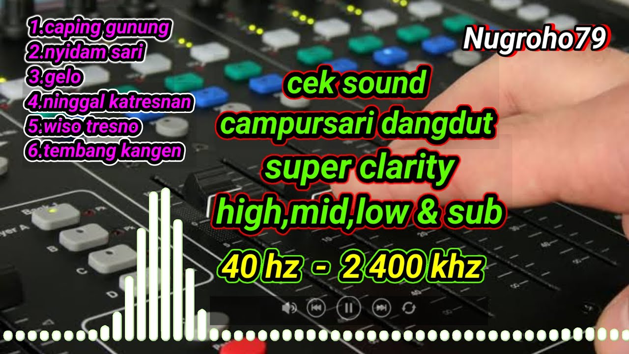 cek sound campursari dangdut koplo jaranan full album 2025 clarity ndung tuk high,mid,low & sub