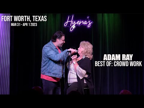 Adam Ray | Best of Fort Worth - HILARIOUS Crowd Work