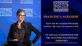 IN FULL: Francesca Albanese's Address to the National Press Club of Australia