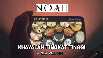 🔴 NOAH - Khayalan Tingkat Tinggi (NEW VERSION) REAL DRUM COVER