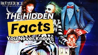 10 Mind-Blowing Facts You Never Knew About Beetlejuice (1988)