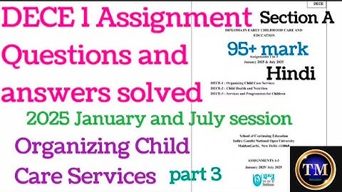 DECE 1 Assignment Questions and answers solved#hindi#part-3#2025 January and July session# Section A