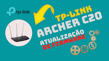 Como atualizar Tp-link Archer c20?