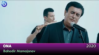Bahodir Mamajonov - Ona | Баходир Мамажонов - Она 2020