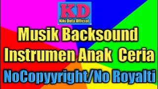 Musik Backsound Instrumen Anak Ceria (NoCopyyright/No Royalti) Gratis (Instrumental Music)