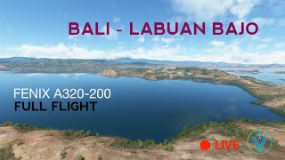 FENIX A320 Full Flight Bali to Labuan Bajo | MSFS 2020 & Vatsim