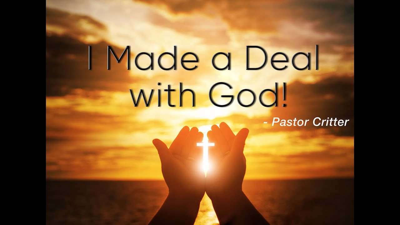 I made a deal with God. YouTube