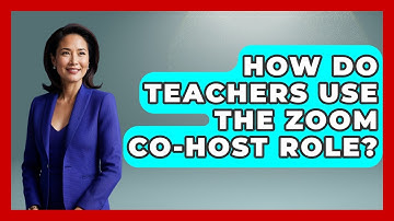 How Do Teachers Use The Zoom Co-host Role? - Teacher Tech Toolbox