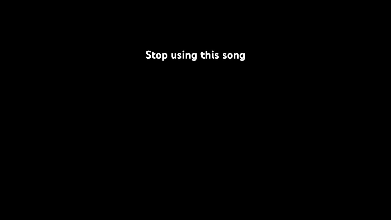 Please Stop Using This Song